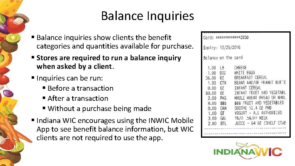 Balance Inquiries § Balance inquiries show clients the benefit categories and quantities available for