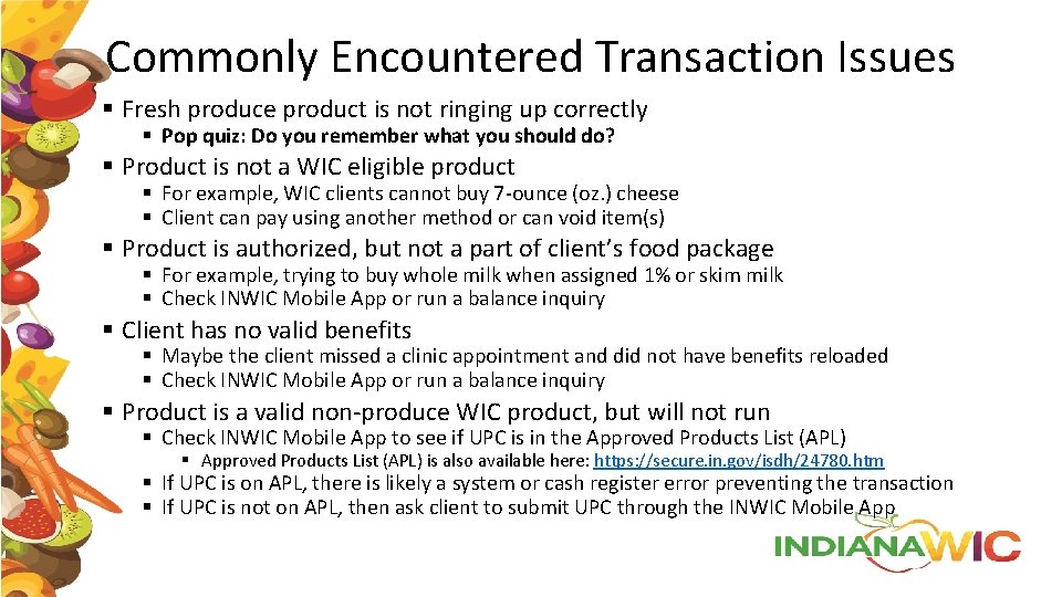 Commonly Encountered Transaction Issues § Fresh produce product is not ringing up correctly §