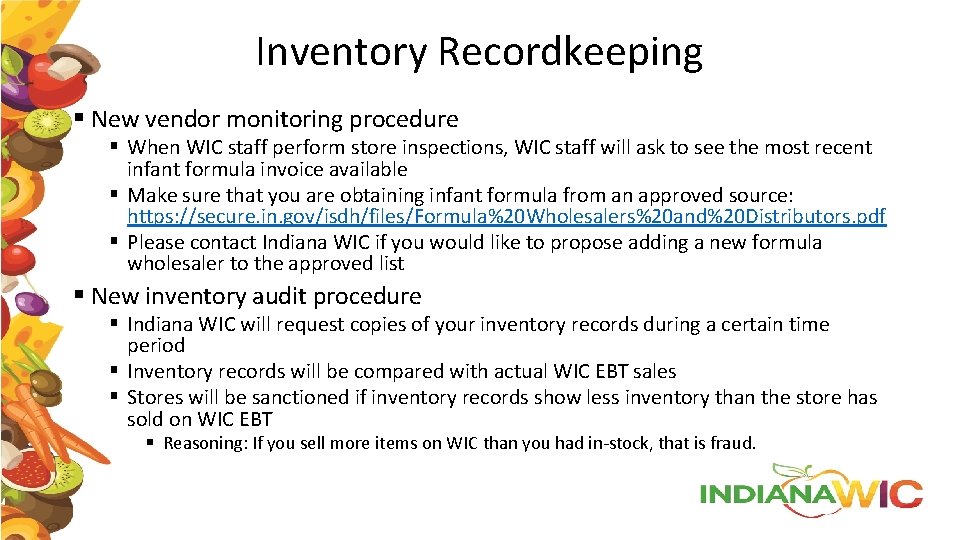 Inventory Recordkeeping § New vendor monitoring procedure § When WIC staff perform store inspections,