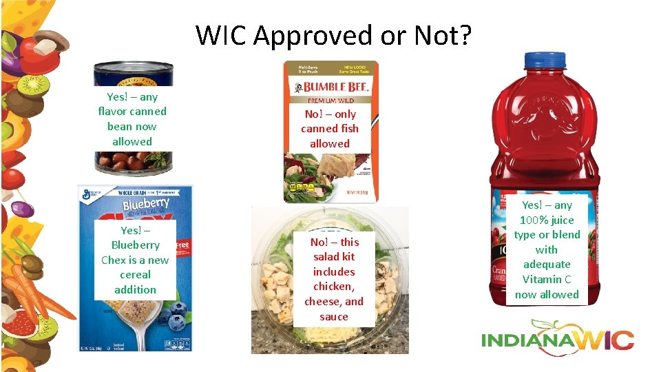 WIC Approved or Not? Yes! – any flavor canned bean now allowed Yes! –