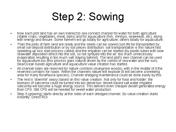 Step 2: Sowing • • • Now each plot land has an own indirect