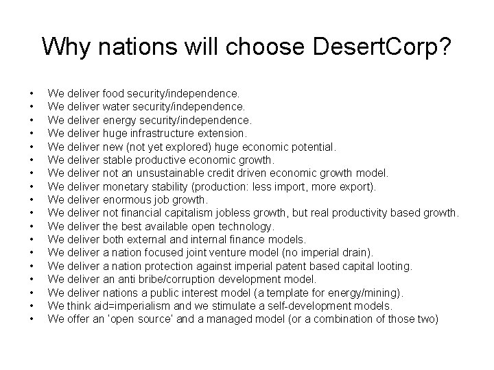 Why nations will choose Desert. Corp? • • • • • We deliver food