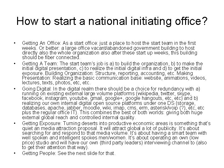 How to start a national initiating office? • • • Getting An Office: As