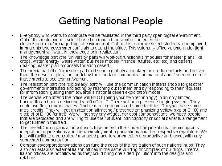 Getting National People • • Everybody who wants to contribute will be facilitated in