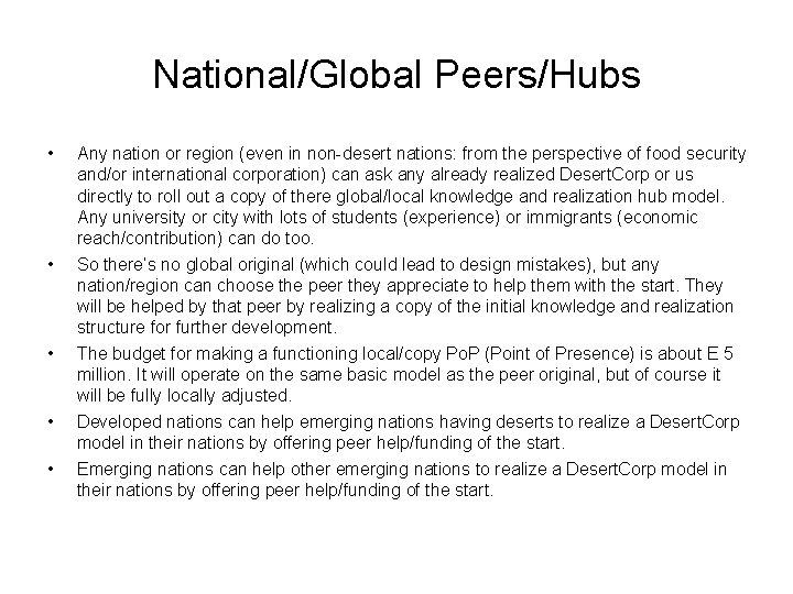 National/Global Peers/Hubs • • • Any nation or region (even in non-desert nations: from