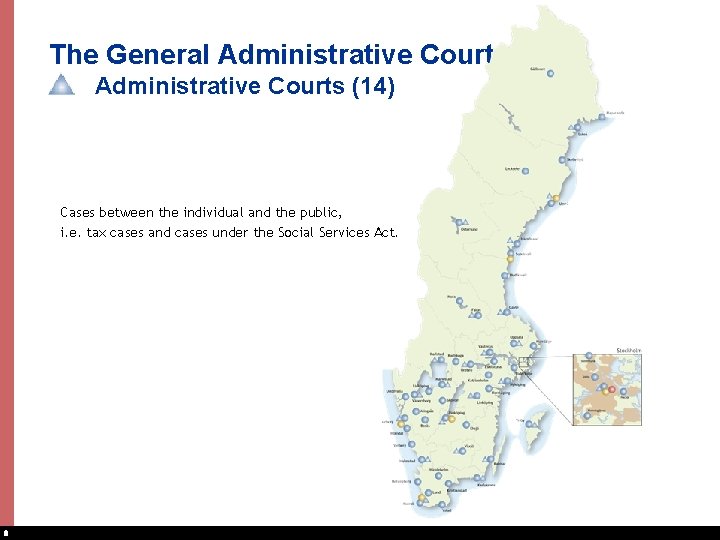 The General Administrative Courts (14) Cases between the individual and the public, i. e.