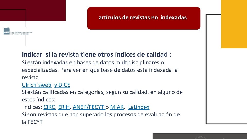 deindexadas revistas no artículos de revistas conindexadas índices de calidad relativos Indicar si la