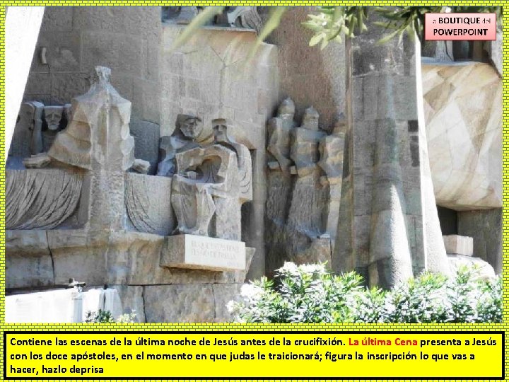 Contiene las escenas de la última noche de Jesús antes de la crucifixión. La