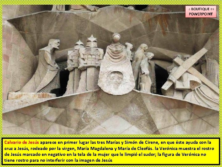 Calvario de Jesús aparece en primer lugar las tres Marías y Simón de Cirene,