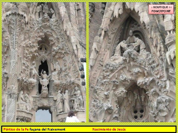 Pórtico de la Fe façana del Naixement Nacimiento de Jesús 