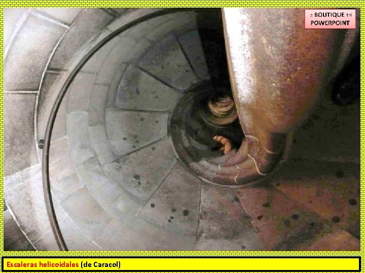 Escaleras helicoidales (de Caracol) 