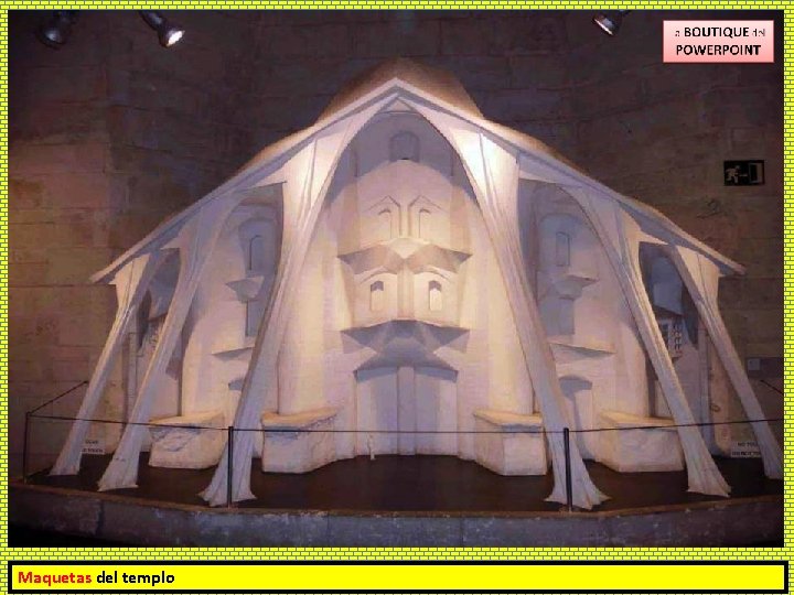 Maquetas del templo 