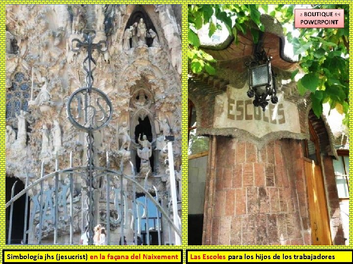 Simbología jhs (jesucrist) en la façana del Naixement Las Escoles para los hijos de