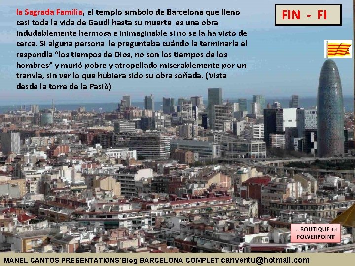 la Sagrada Familia, el templo símbolo de Barcelona que llenó casi toda la vida