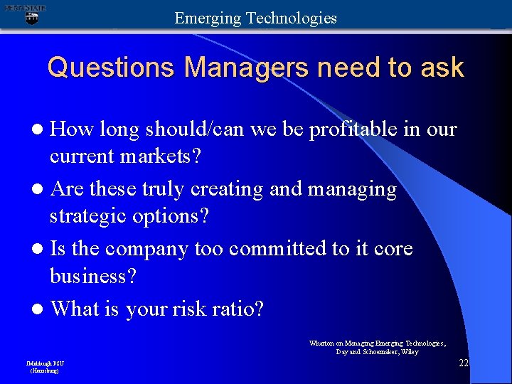 Emerging Technologies Questions Managers need to ask l How long should/can we be profitable