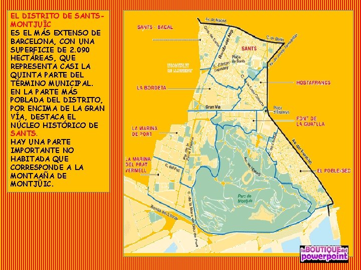 EL DISTRITO DE SANTSMONTJUÏC ES EL MÁS EXTENSO DE BARCELONA, CON UNA SUPERFICIE DE