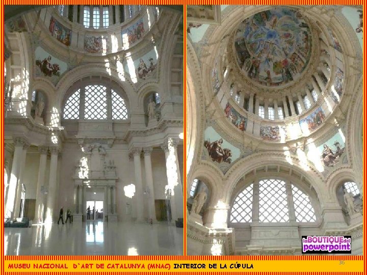 MUSEU NACIONAL D`ART DE CATALUNYA (MNAC) INTERIOR DE LA CÚPULA 36 