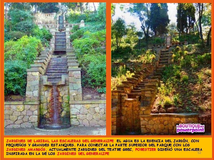 JARDINES DE LARIBAL, LAS ESCALERAS DEL GENERALIFE EL AGUA ES LA ESENCIA DEL JARDÍN,