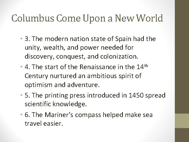 Columbus Come Upon a New World • 3. The modern nation state of Spain