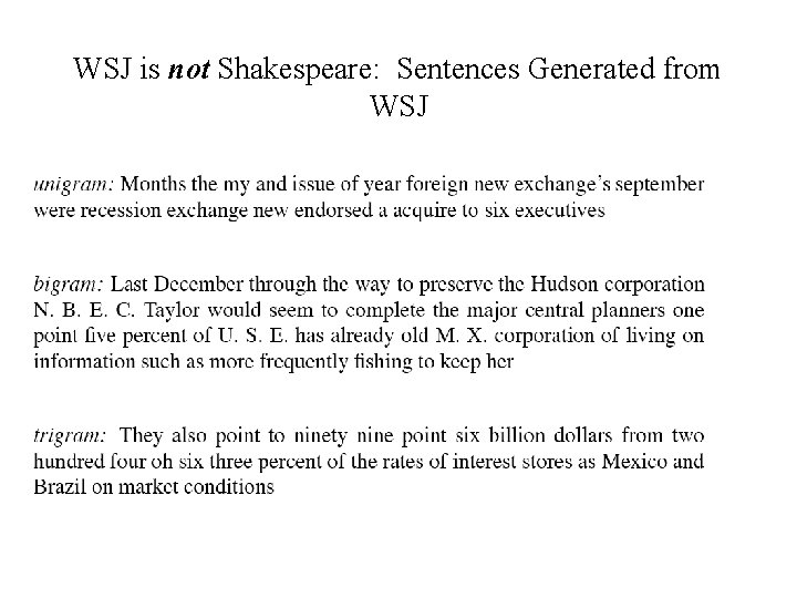 WSJ is not Shakespeare: Sentences Generated from WSJ 