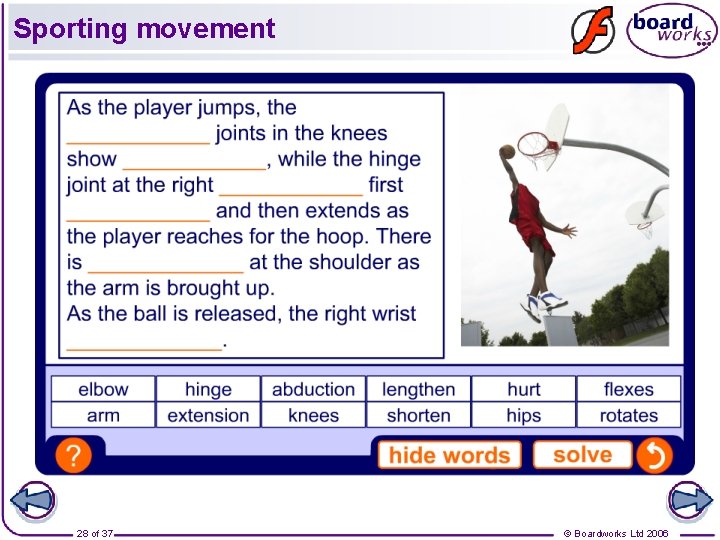 Sporting movement 28 of 37 © Boardworks Ltd 2006 