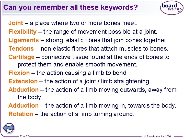 Can you remember all these keywords? Joint – a place where two or more
