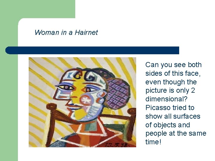 Woman in a Hairnet Can you see both sides of this face, even though