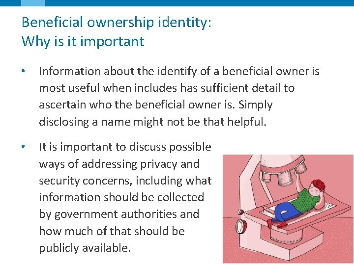 Beneficial ownership identity: Why is it important • Information about the identify of a