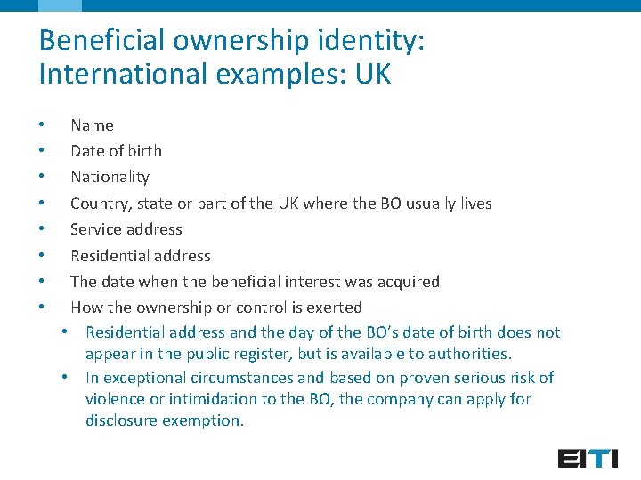 Beneficial ownership identity: International examples: UK • • Name Date of birth Nationality Country,
