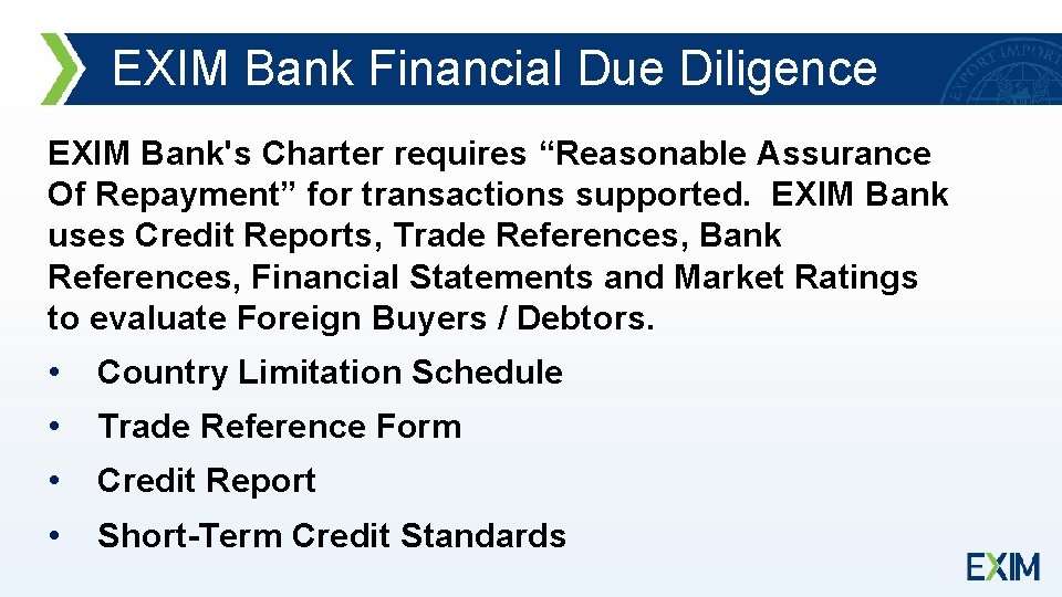 EXIM Bank Financial Due Diligence EXIM Bank's Charter requires “Reasonable Assurance Of Repayment” for