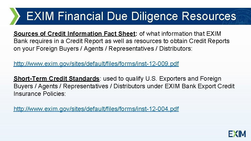 EXIM Financial Due Diligence Resources Sources of Credit Information Fact Sheet: of what information