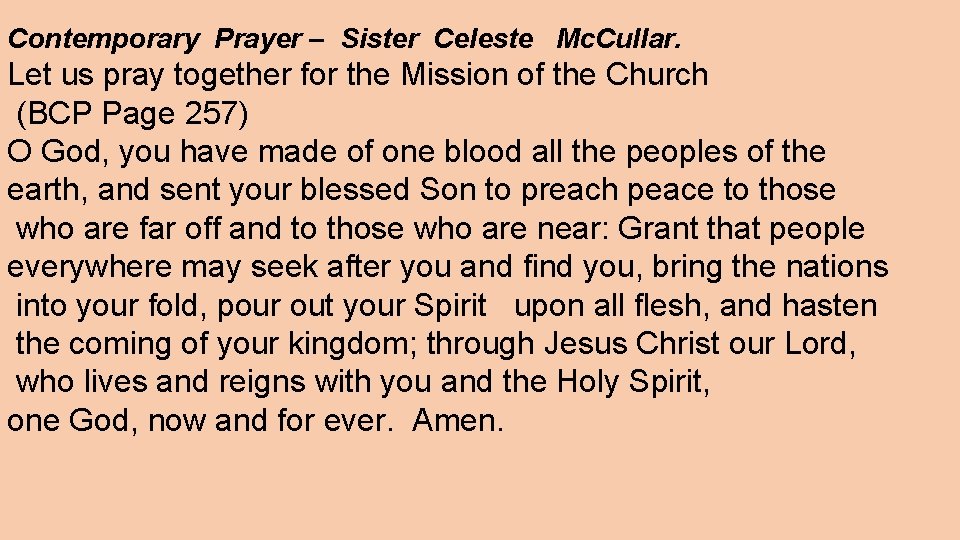 Contemporary Prayer – Sister Celeste Mc. Cullar. Let us pray together for the Mission