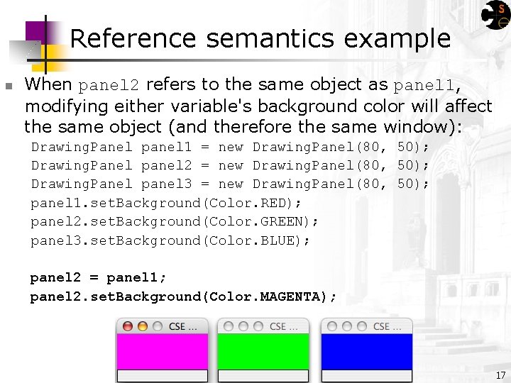 Reference semantics example n When panel 2 refers to the same object as panel