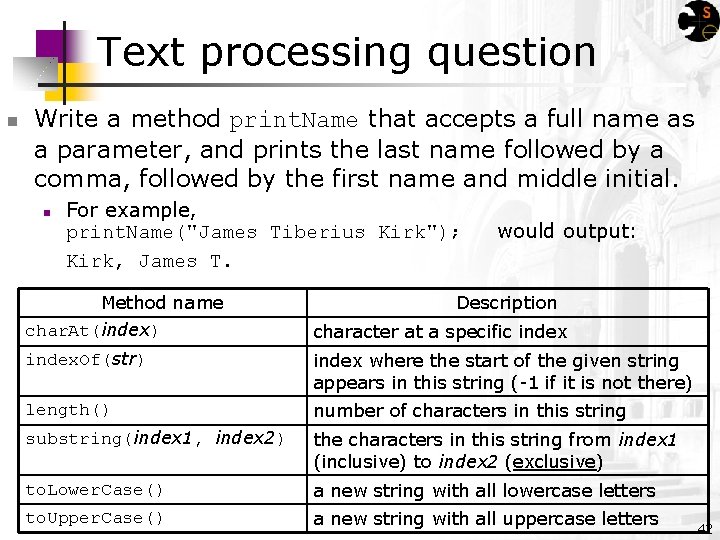 Text processing question n Write a method print. Name that accepts a full name