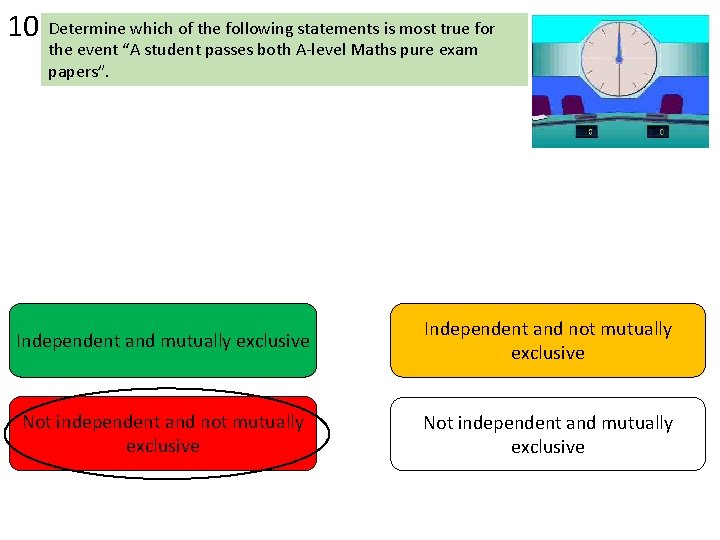 10 Determine which of the following statements is most true for the event “A 10 Determine which of the following statements is most true for the event “A