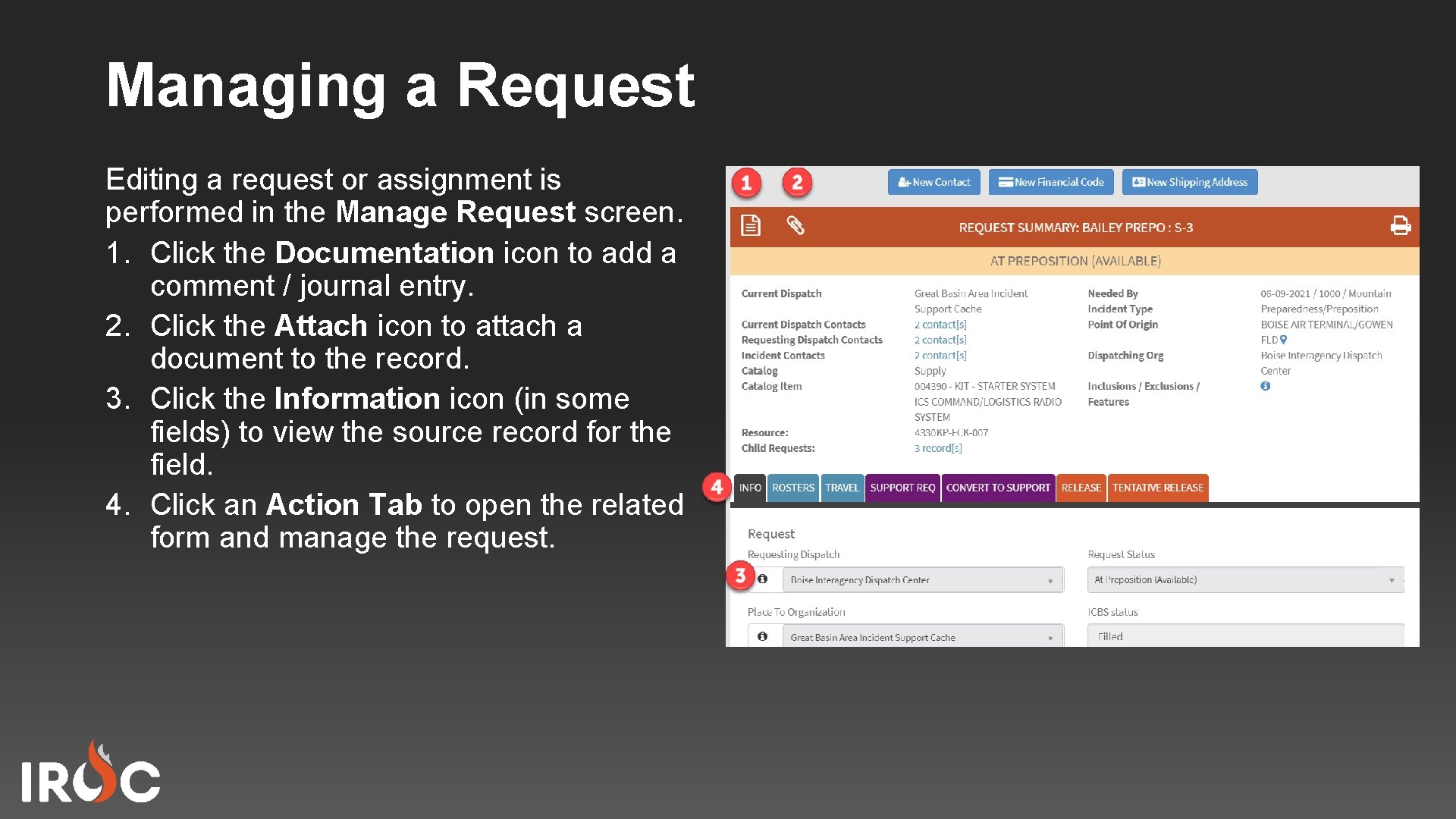 Managing a Request Editing a request or assignment is performed in the Manage Request