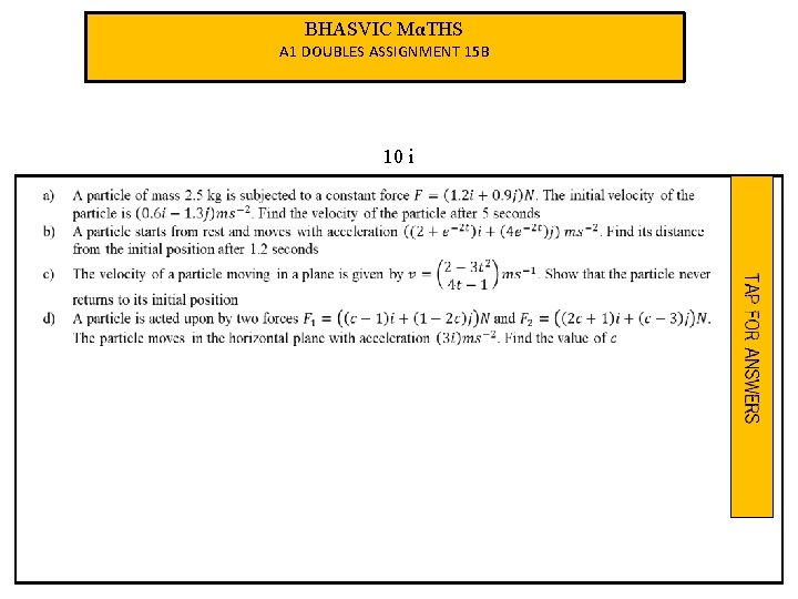 BHASVIC MαTHS A 1 DOUBLES ASSIGNMENT 15 B 10 i 