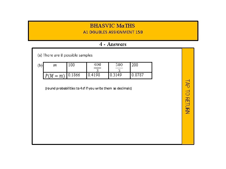 BHASVIC MαTHS A 1 DOUBLES ASSIGNMENT 15 B 4 - Answers 100 0. 1866