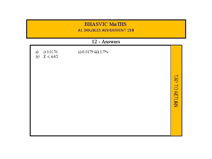 BHASVIC MαTHS A 1 DOUBLES ASSIGNMENT 15 B 12 - Answers 