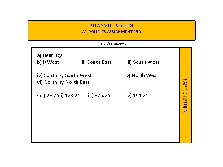 BHASVIC MαTHS A 1 DOUBLES ASSIGNMENT 15 B 15 - Answers a) Bearings b)