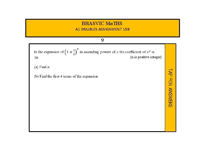 BHASVIC MαTHS A 1 DOUBLES ASSIGNMENT 15 B 9 (n is positive integer) 