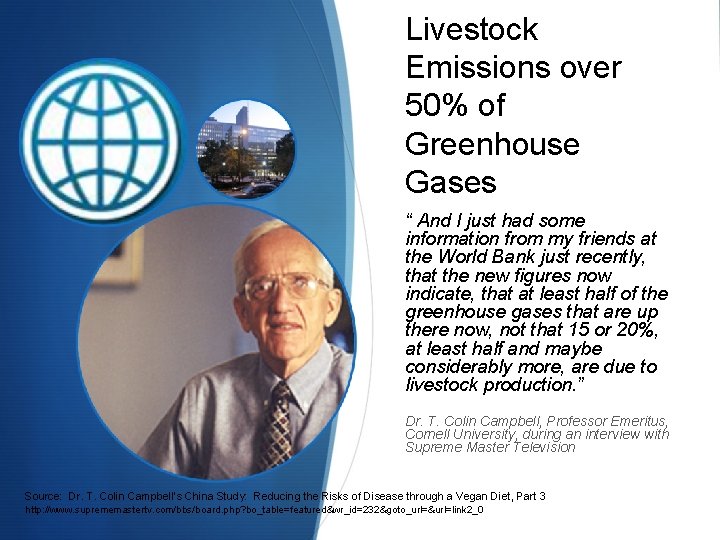 Livestock Emissions over 50% of Greenhouse Gases “ And I just had some information