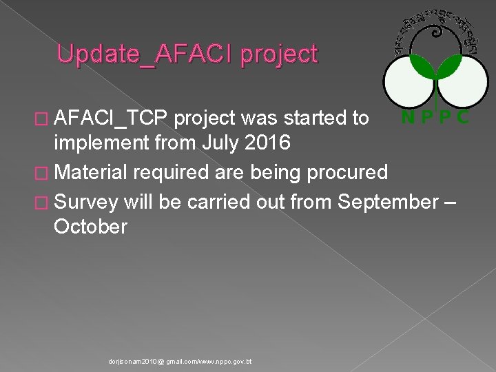 Update_AFACI project � AFACI_TCP project was started to implement from July 2016 � Material