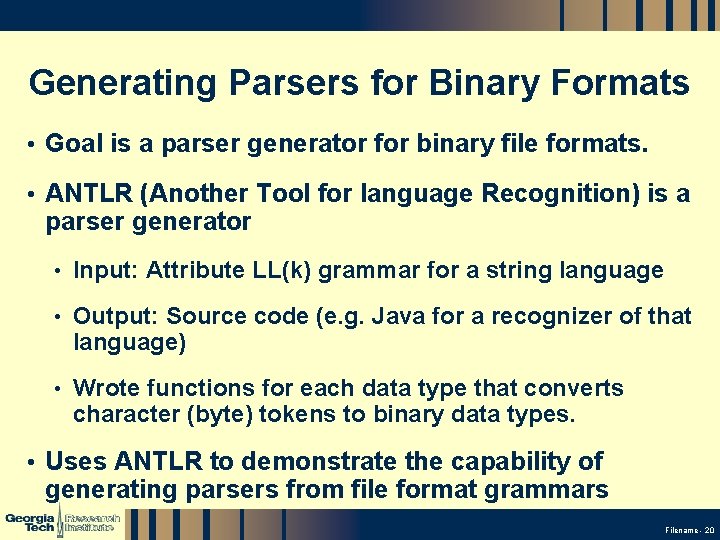 Generating Parsers for Binary Formats • Goal is a parser generator for binary file