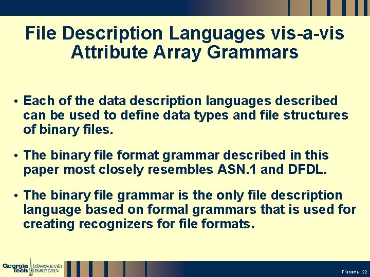 File Description Languages vis-a-vis Attribute Array Grammars • Each of the data description languages