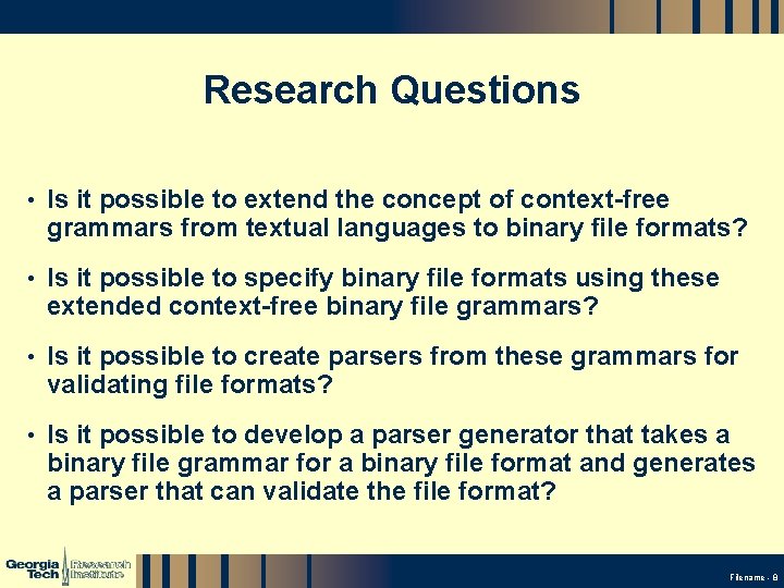 Research Questions • Is it possible to extend the concept of context-free grammars from