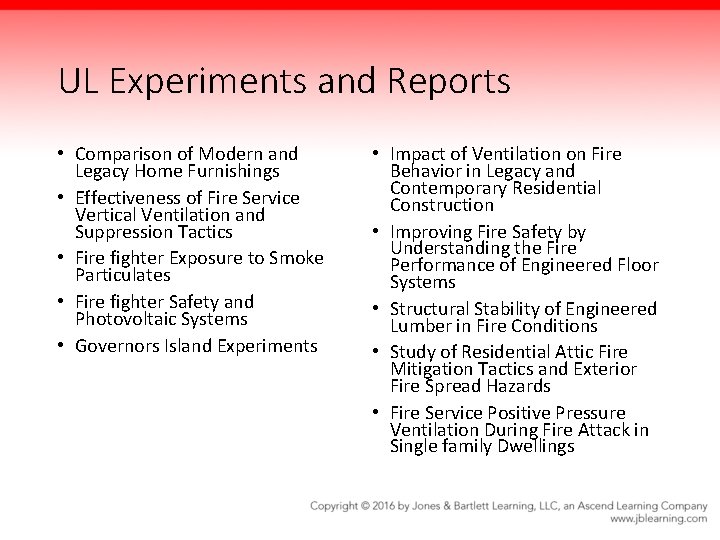 UL Experiments and Reports • Comparison of Modern and Legacy Home Furnishings • Effectiveness