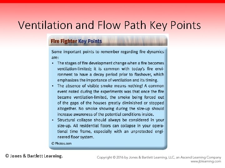 Ventilation and Flow Path Key Points © Jones & Bartlett Learning. 