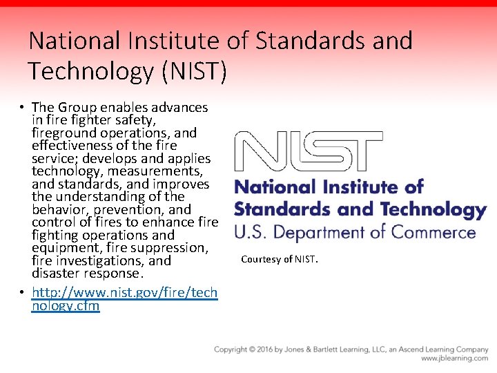 National Institute of Standards and Technology (NIST) • The Group enables advances in fire