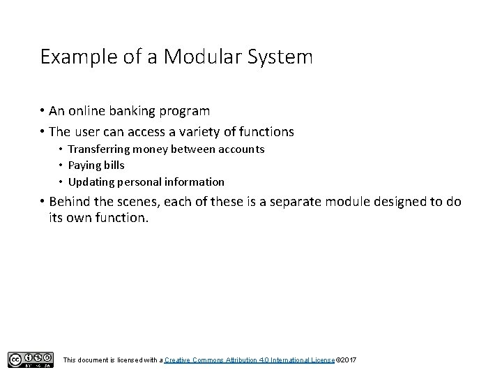 Example of a Modular System • An online banking program • The user can Example of a Modular System • An online banking program • The user can
